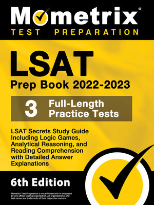cover image of LSAT Prep Book 2022-2023 - LSAT Secrets Study Guide, 3 Full-Length Practice Tests Including Logic Games, Analytical Reasoning, and Reading Comprehension, Detailed Answer Explanations